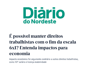 Fim da escala 6×1: Edemilson Paraná é ouvido em reportagem do Diário do Nordeste
