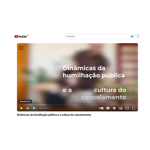Novo vídeo no Youtube do INCT-DSI trata da cultura do cancelamento